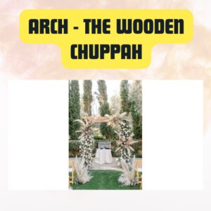 Arch – Wooden Chuppah Wedding Ceremony 8′ x 6′ x 8′