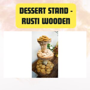 Wooden Dessert Stand –...