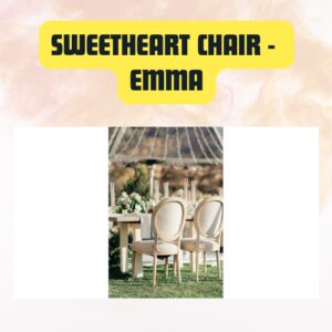 Sweetheart Chair Emma |...