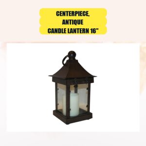 Centerpiece, Antique Candle Lantern...