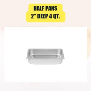 Half Pans, 2″ Deep...