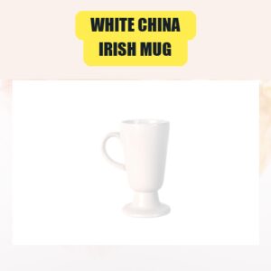 White China, Irish Mug...