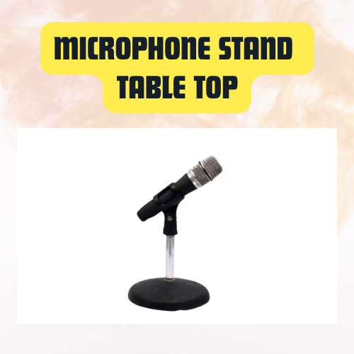 Microphone Stand Table Top | Stable Desk Mic Holder for Recording & Streaming