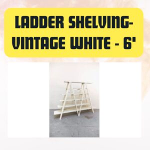 Vintage White Ladder Shelving – Event Display & Styling Stand 6ft
