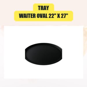 Tray, Waiter Oval 22″...