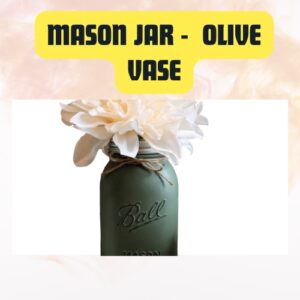 Mason Jar Olive Green...