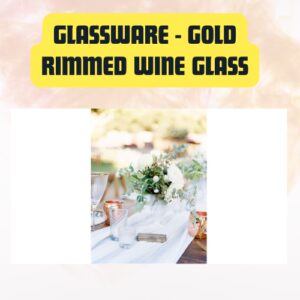 Glassware Gold Rimmed Wine Glass | Elegant Luxury for Wine & Special Occasions