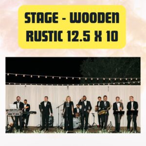 Stage Platform Rustic Wooden Performance & Ceremony 12.5 x 10 ft