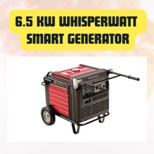 6.5 KW Whisperwatt Smart...